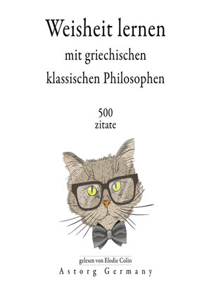 cover image of Weisheit lernen mit griechischen klassischen Philosophen 500 Zitate
